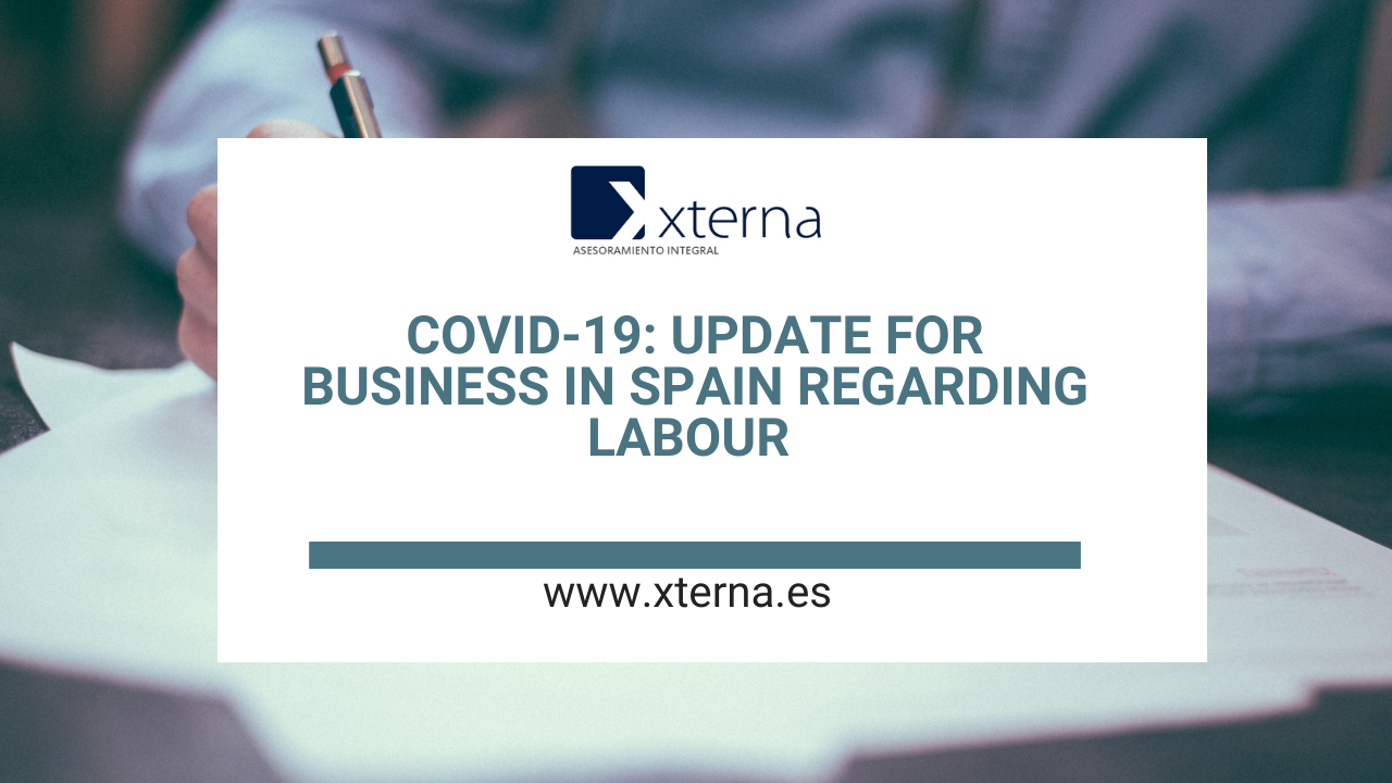 COVID-19: UPDATE FOR BUSINESS IN SPAIN REGARDING LABOUR