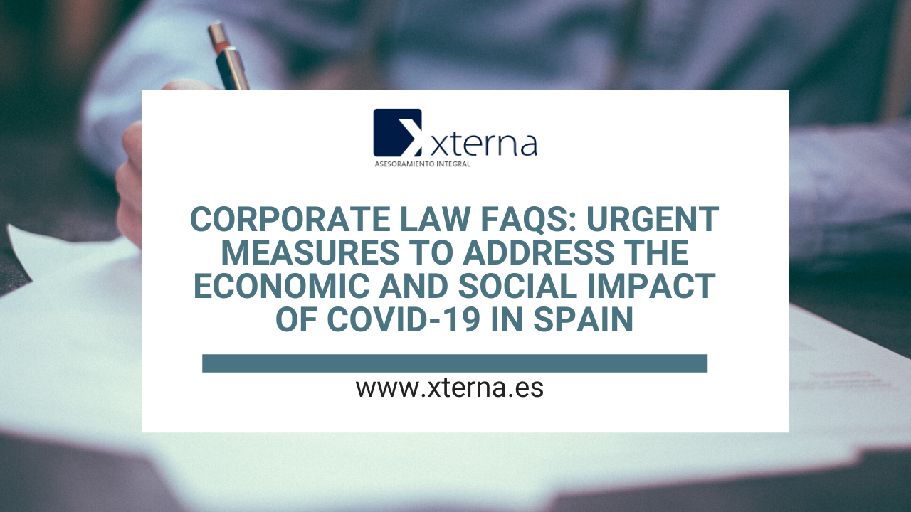 CORPORATE LAW FAQs: Urgent measures to address the economic and social impact of COVID-19 in Spain