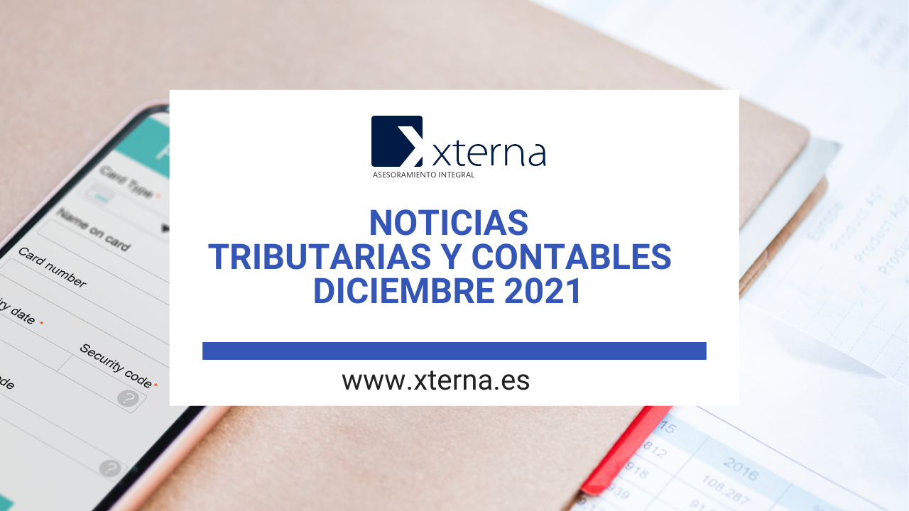 NOTICIAS TRIBUTARIAS, CONTABLES DICIEMBRE 2021